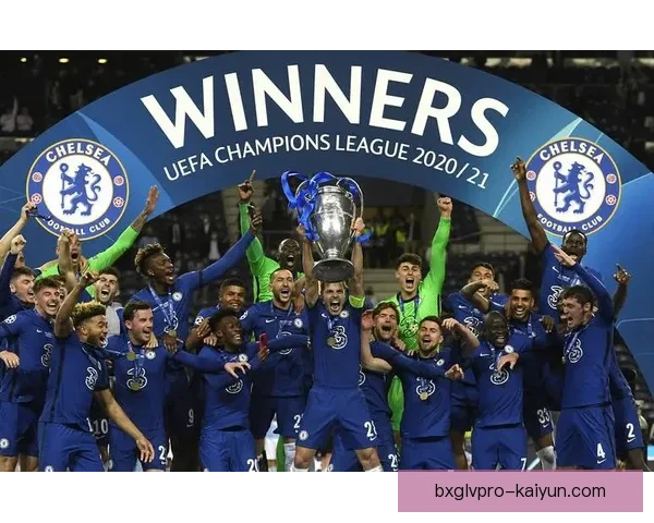 切尔西未来发展趋势值得关注，年轻球员培养与战术体系逐步成型